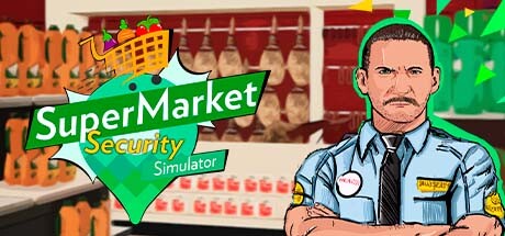 保安模拟器 / Supermarket Security Simulator