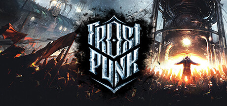 冰汽时代 / Frostpunk