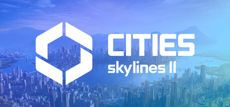 都市天际线2 / Cities: Skylines II