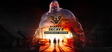 腐烂国度2 / State of Decay 2: Juggernaut Edition