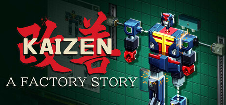 改善工厂物语 / Kaizen: A Factory Story