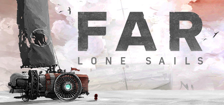 孤帆远航 / FAR: Lone Sails