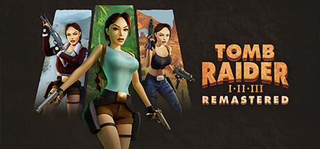 古墓丽影1-3重制版 / Tomb Raider I-III Remastered Starring Lara Croft