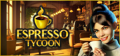 浓缩咖啡大亨 / Espresso Tycoon