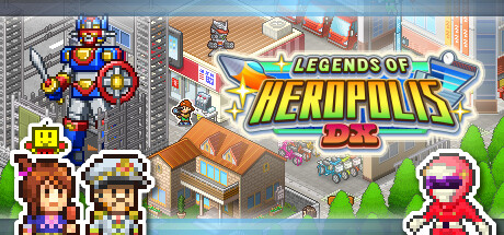 前进英雄战队物语 / Legends of Heropolis DX