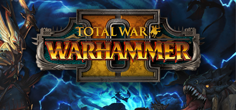 全面战争：战锤2 / Total War: WARHAMMER II