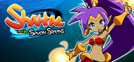 桑塔和七赛莲 / Shantae and the Seven Sirens