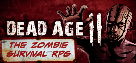 尸变纪元2 / Dead Age 2: The Zombie Survival RPG