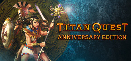 泰坦之旅 / Titan Quest Anniversary Edition