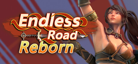 无尽之路 / Endless Road: Reborn