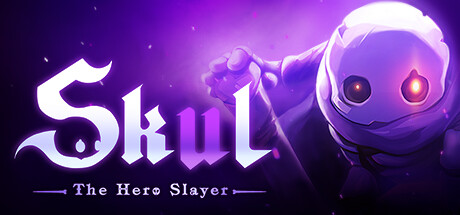 小骨:英雄杀手 / Skul: The Hero Slayer