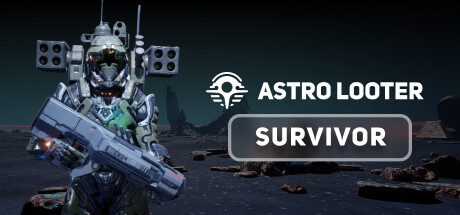 星际掠夺者：幸存者 / Astro Looter: Survivor