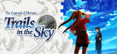 英雄传说空之轨迹 / The Legend of Heroes: Trails in the Sky
