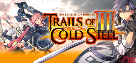 英雄传说:闪之轨迹3 / The Legend of Heroes: Trails of Cold Steel III
