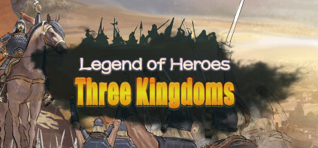 英雄立志传:三国志 / Legend of Heroes: Three Kingdoms