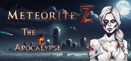 陨石Z:启示录 / Meteorite Z: The Apocalypse