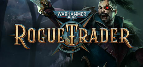 战锤40K:行商浪人 / Warhammer 40,000: Rogue Trader