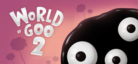 粘粘世界2 / World of Goo 2