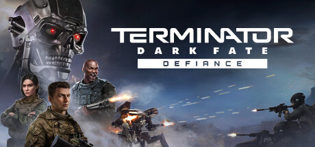 终结者：黑暗命运 - 反抗 / Terminator: Dark Fate - Defiance