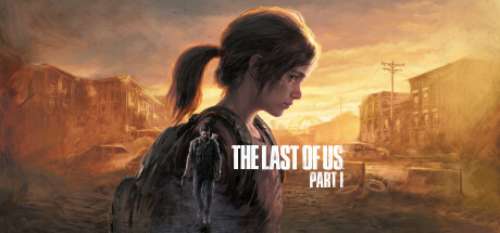最后生还者2 / The Last of Us™ Part I