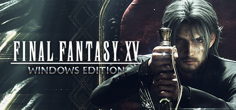 最终幻想15 / FINAL FANTASY XV WINDOWS EDITION